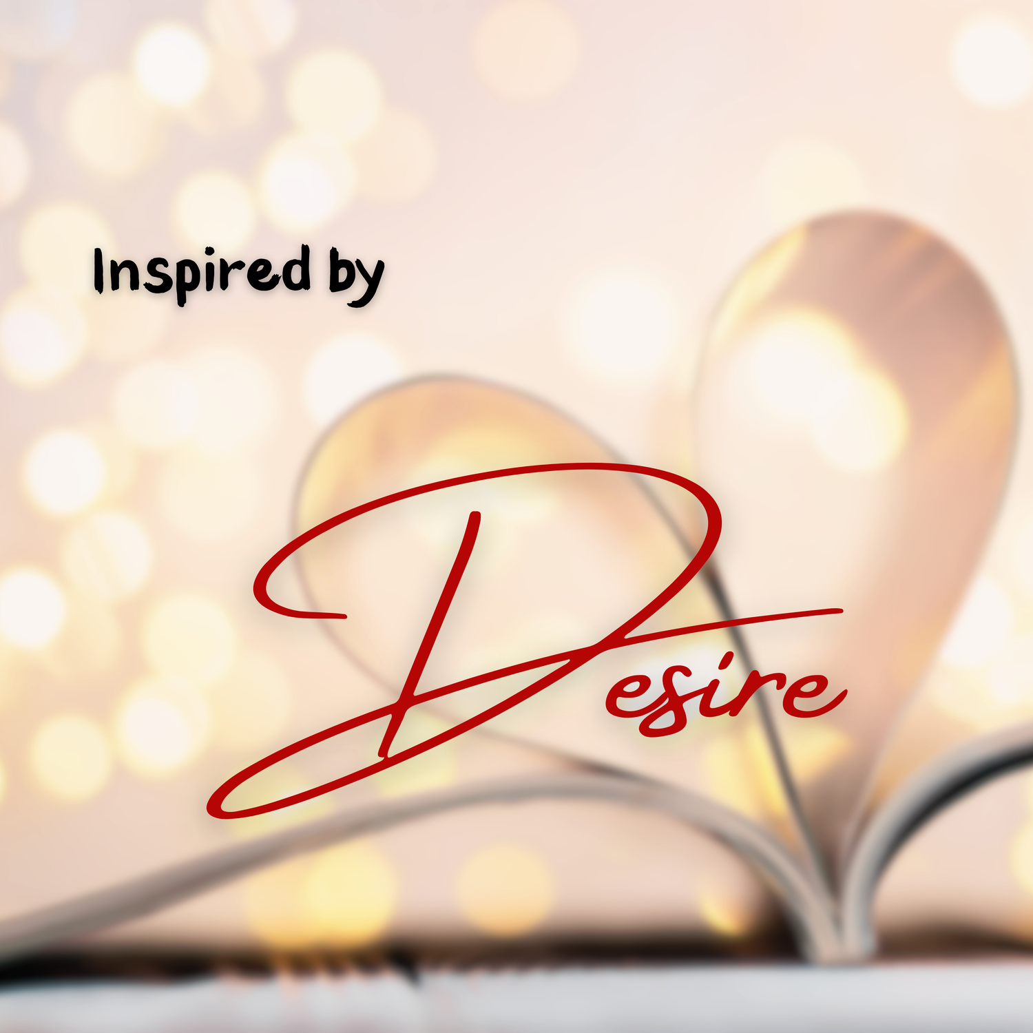 Kollektion Inspired by Desire